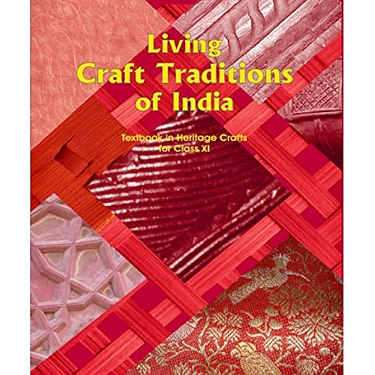 Living Craft Traditions of India | Class 11th | ENGLISH |  Text Book in Heritage Crafts for Class 11th | NCERT